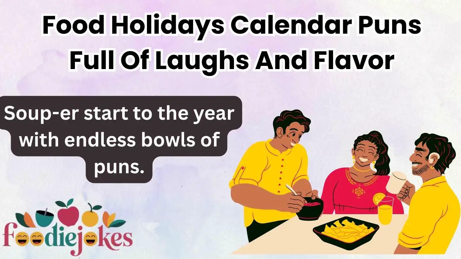 Food Holidays Calendar Puns Full Of Laughs And Flavor