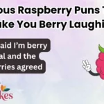 Hilarious Raspberry Puns That’ll Make You Berry Laughing