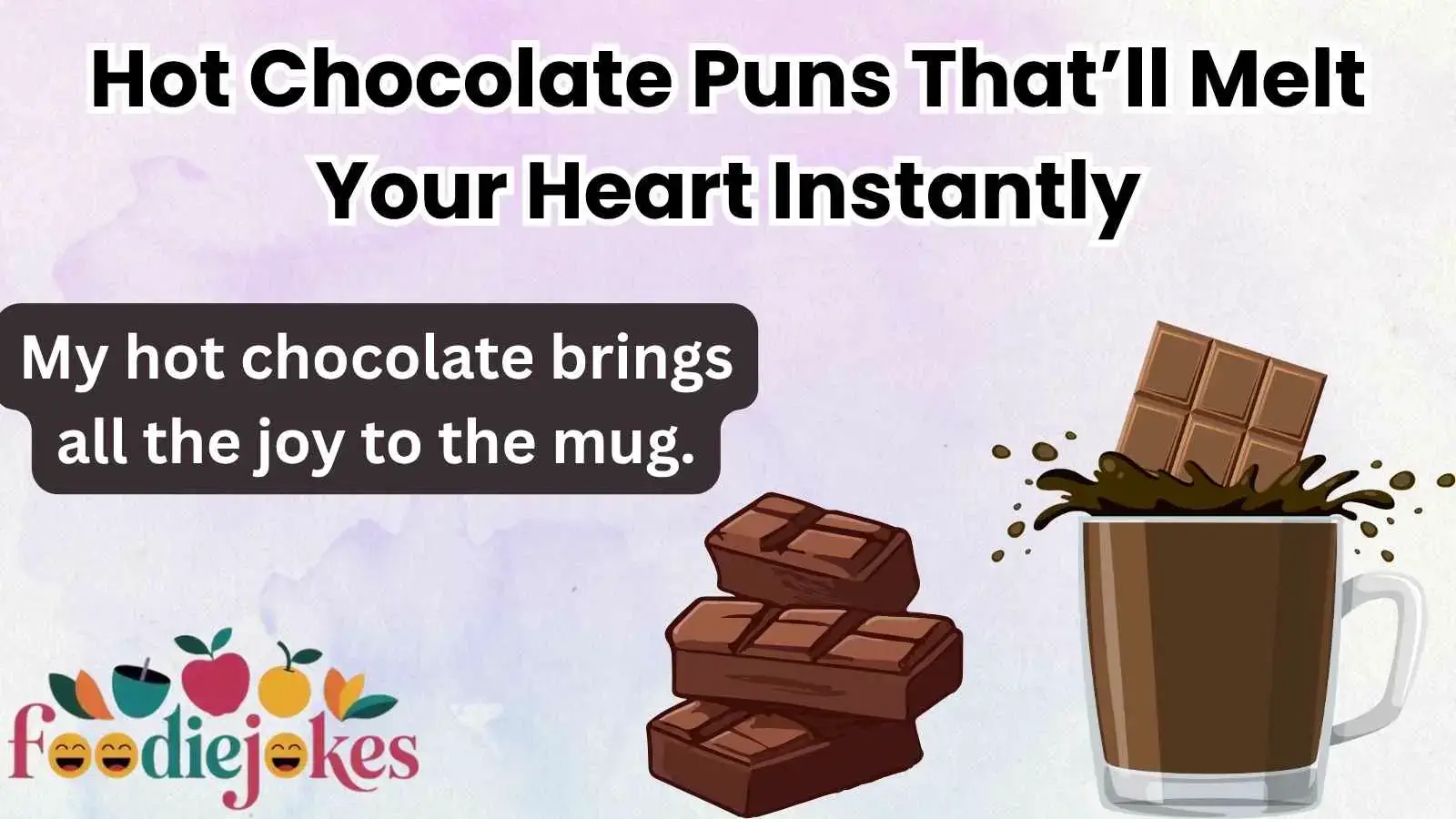 Hot Chocolate Puns That’ll Melt Your Heart Instantly