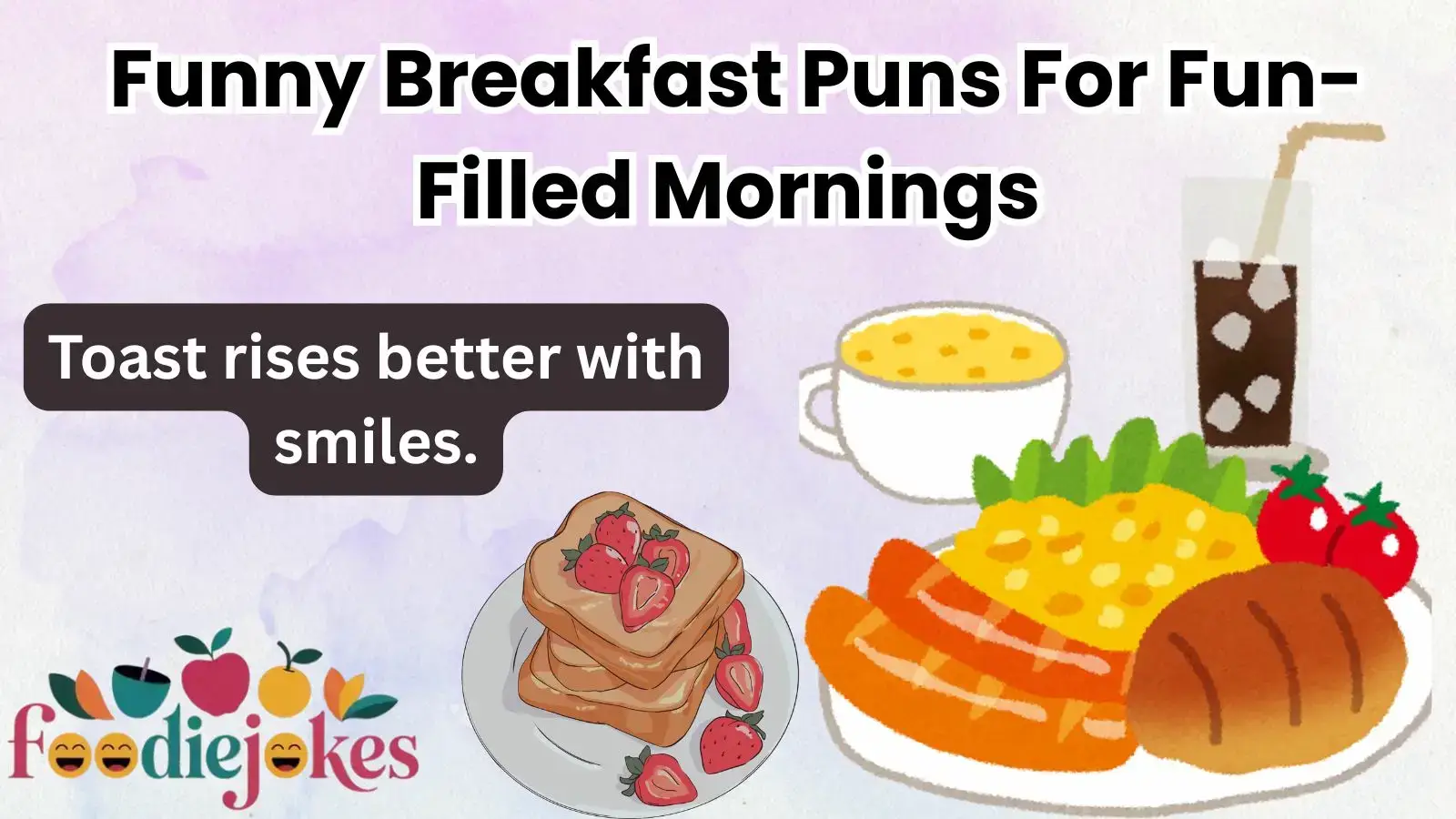Funny Breakfast Puns For Fun-Filled Mornings