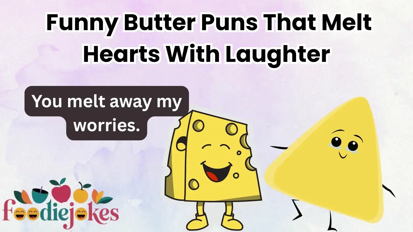 Funny Butter Puns That Melt Hearts With Laughter