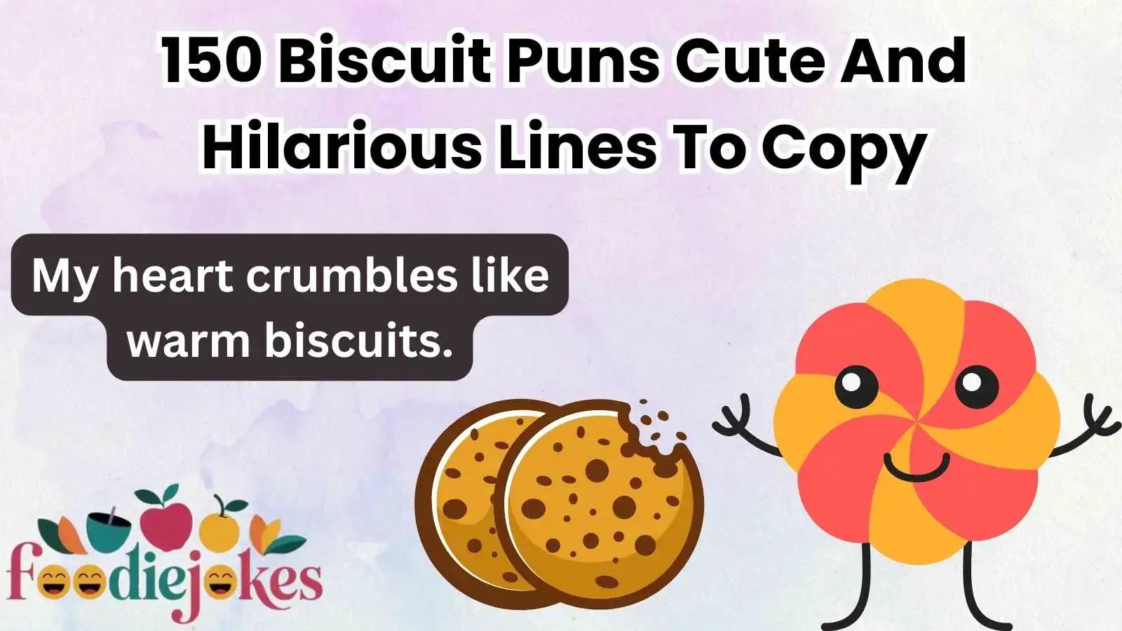 Biscuit Puns Cute And Hilarious Lines