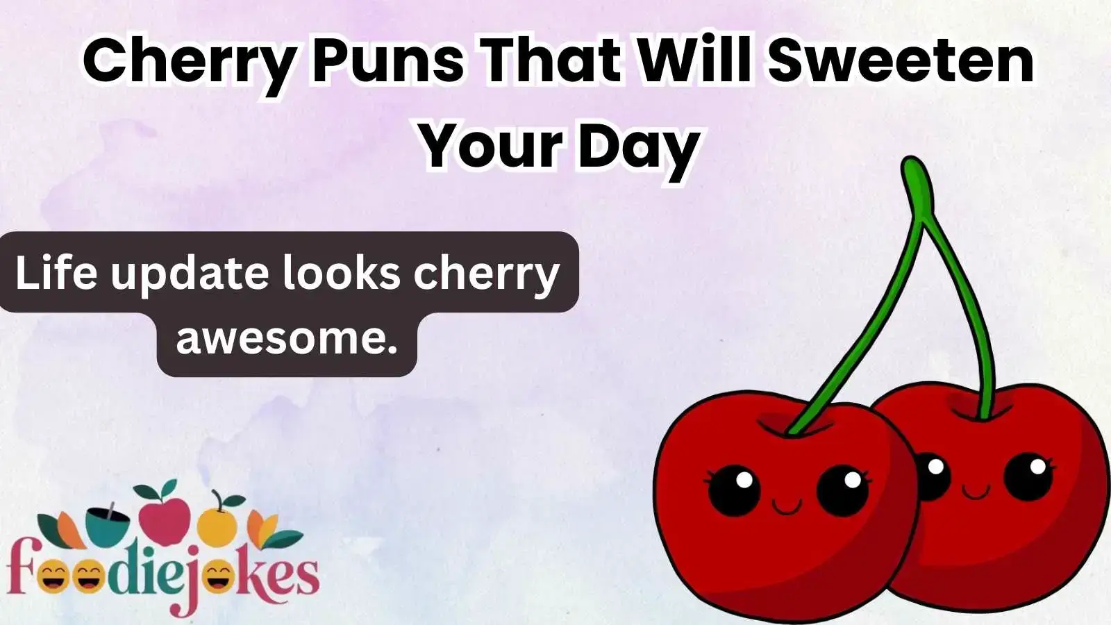 Cherry Puns That Will Sweeten Your Day