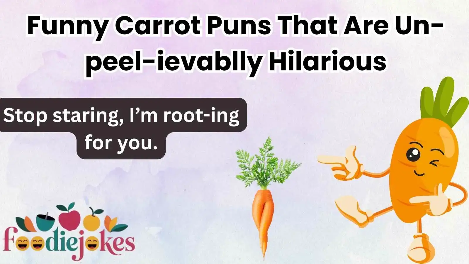 Funny Carrot Puns That Are Un-peel-ievablly Hilarious