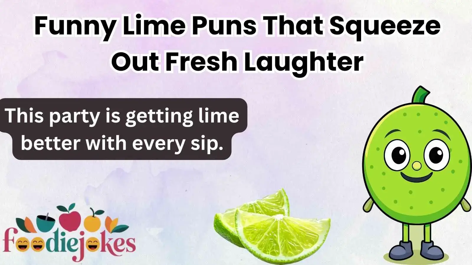 Funny Lime Puns That Squeeze Out Fresh Laughter