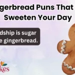 Gingerbread Puns That Will Sweeten Your Day