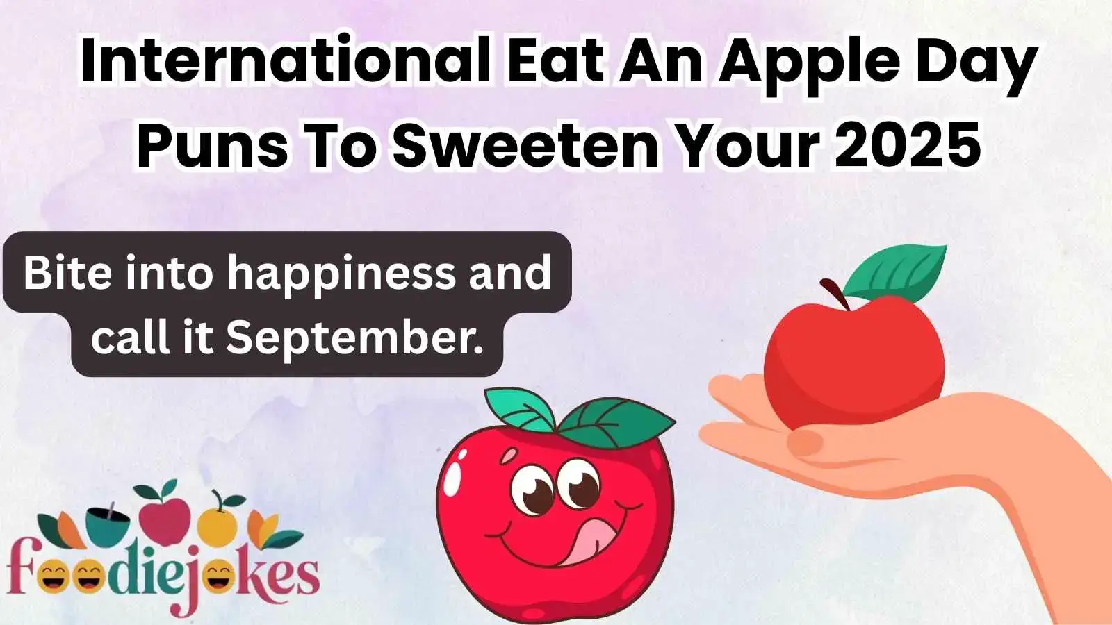 International Eat An Apple Day Puns To Sweeten Your 2025