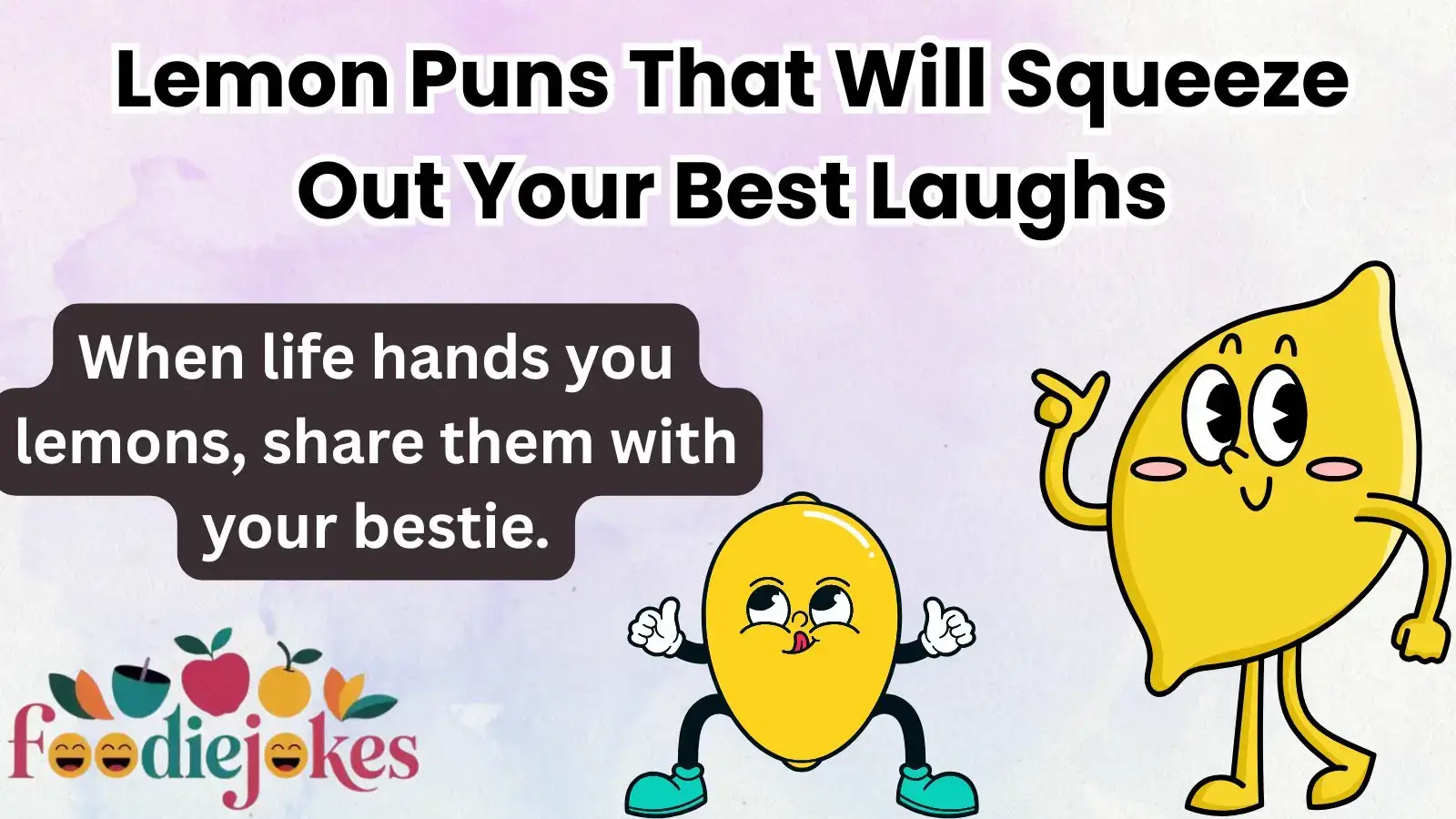 Lemon Puns That Will Squeeze Out Your Best Laughs