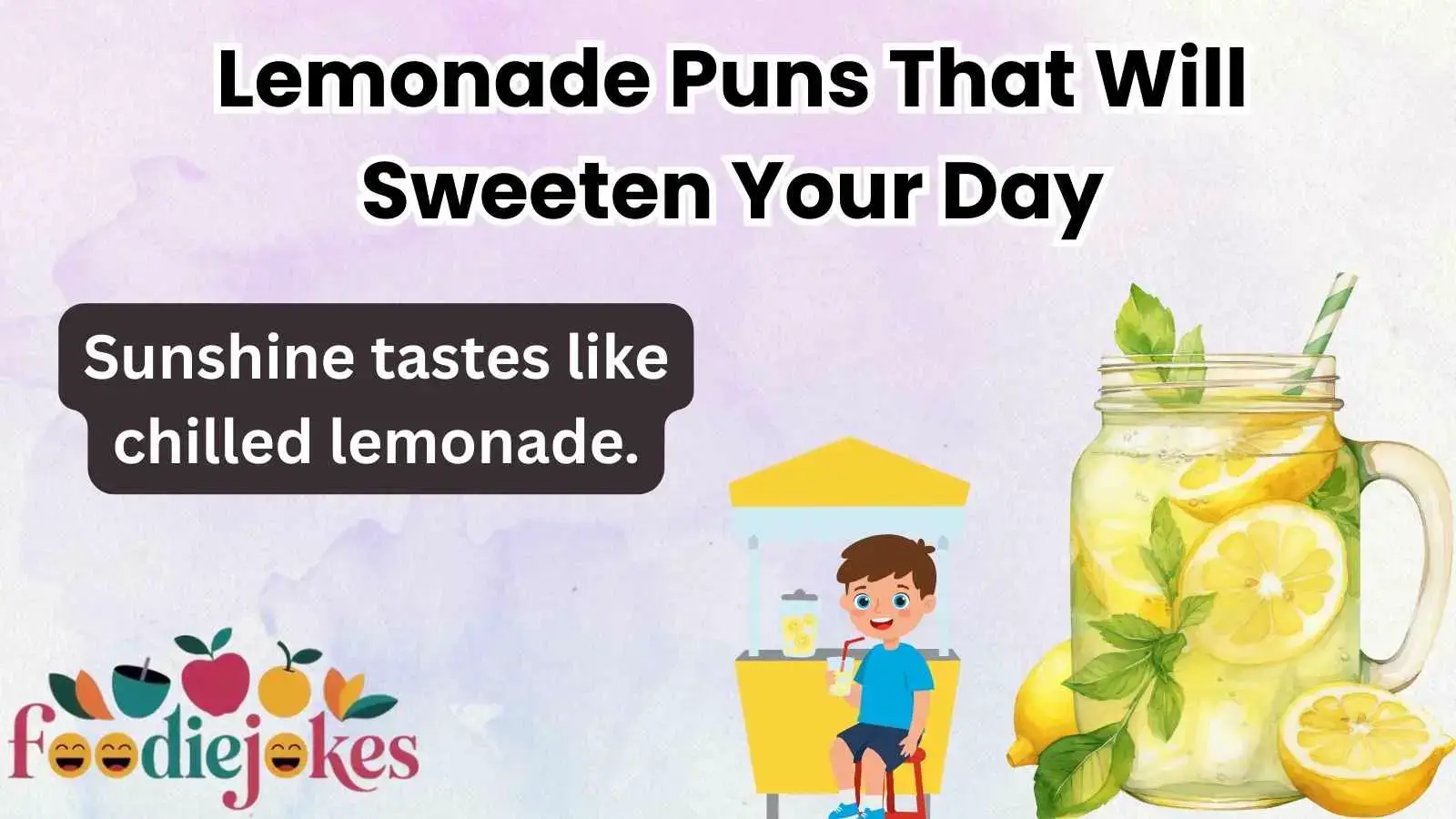 Lemonade Puns That Will Sweeten Your Day