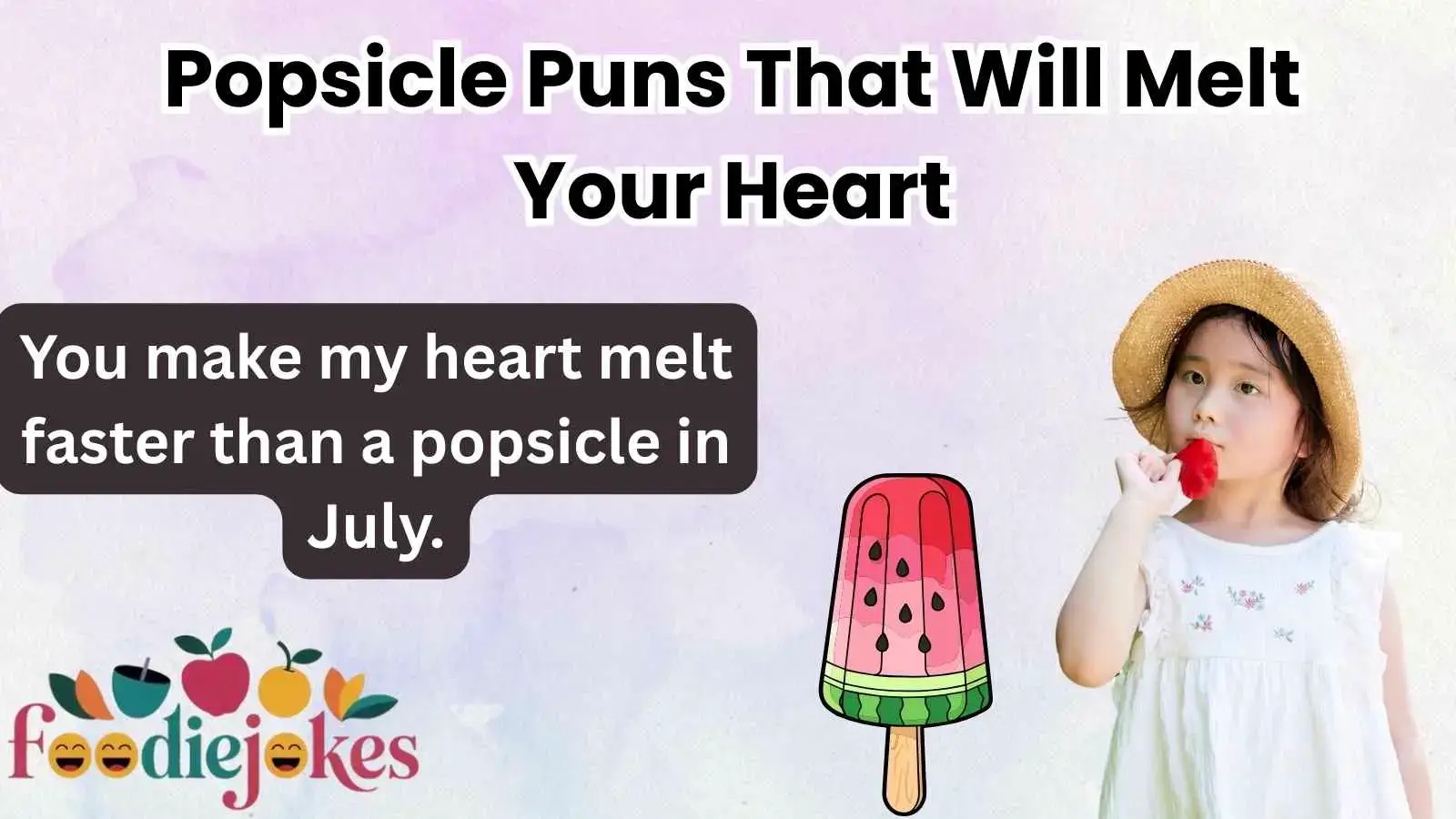 Popsicle Puns That Will Melt Your Heart