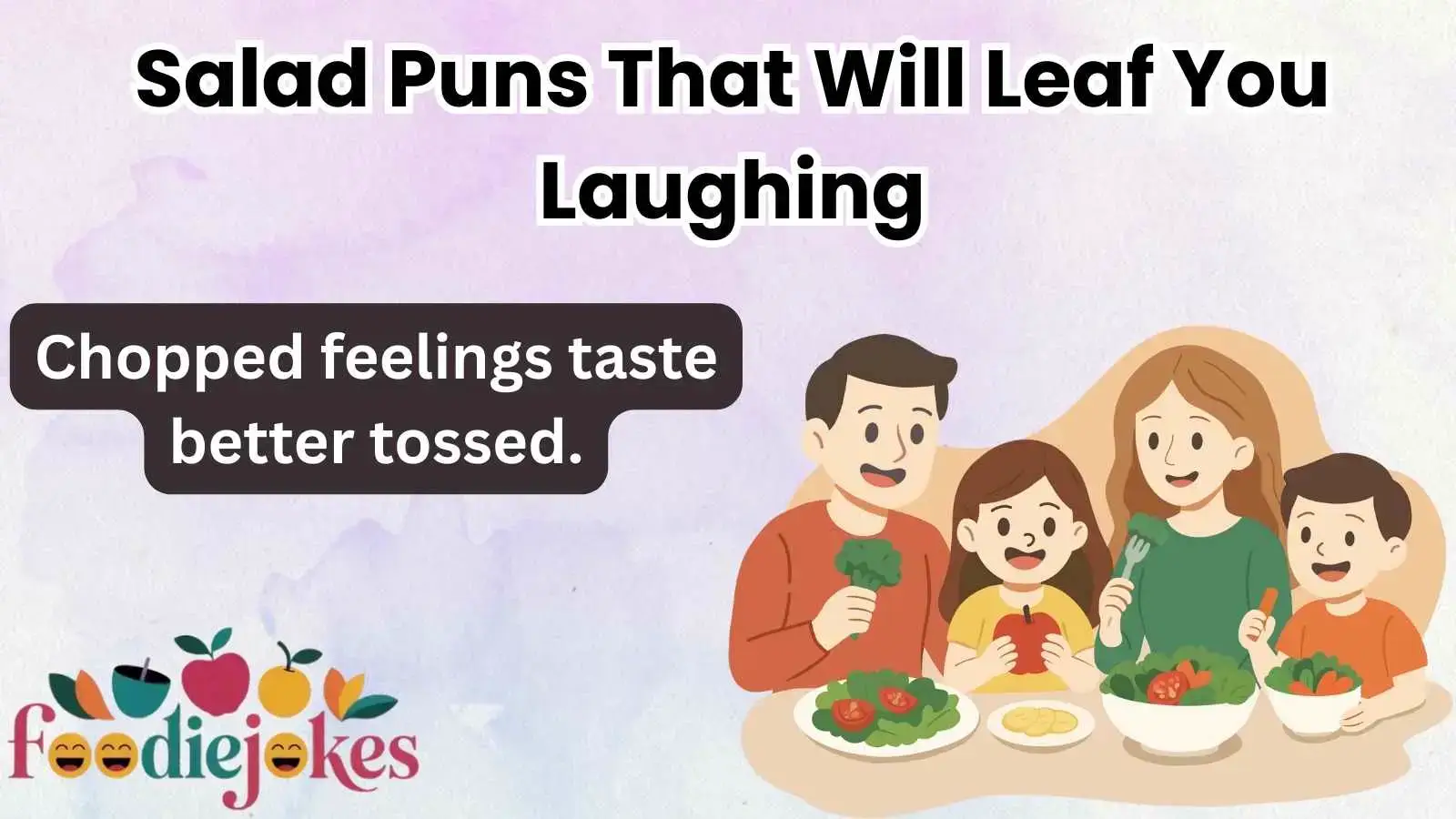 Salad Puns That Will Leaf You Laughing