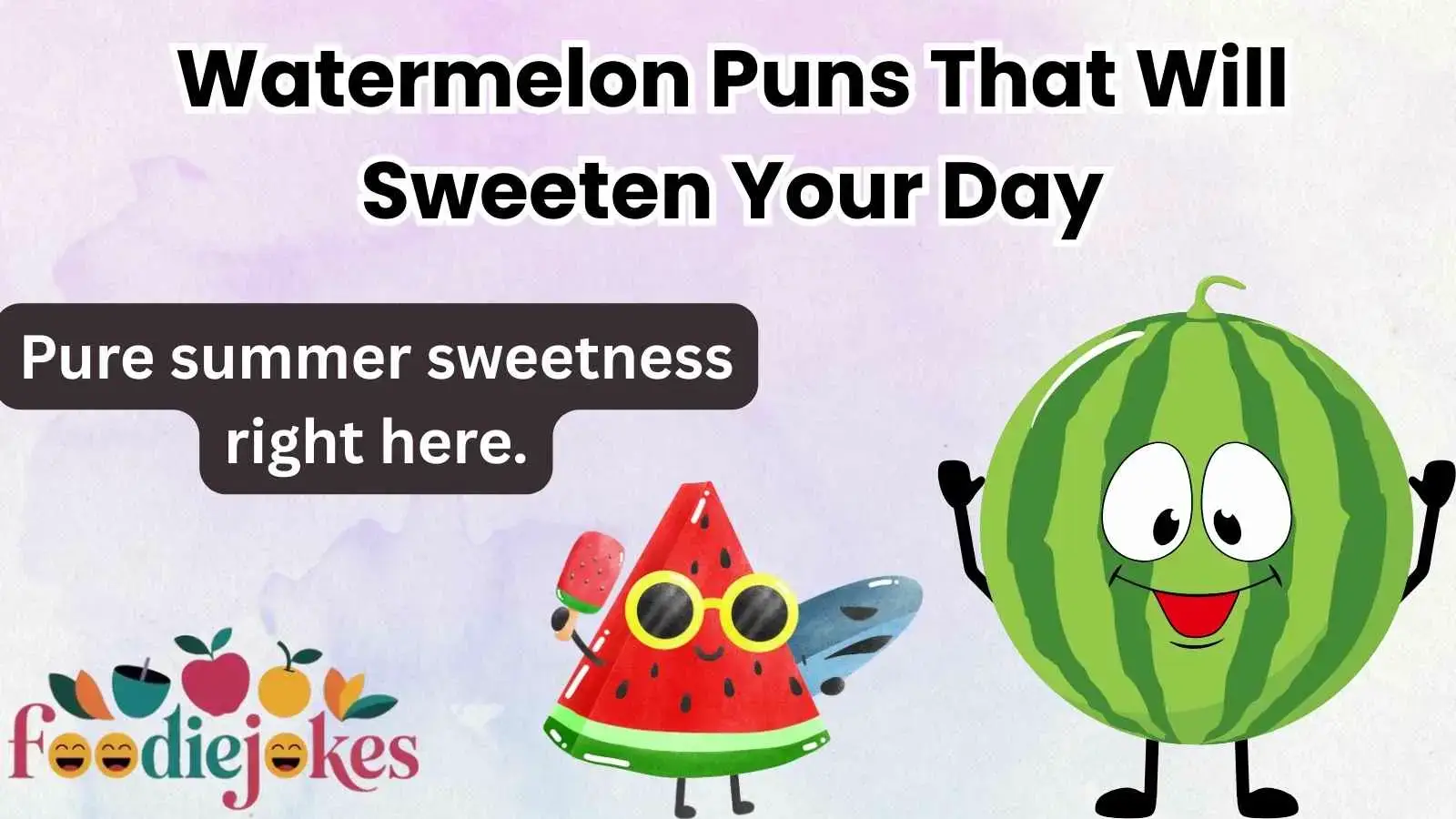 Watermelon Puns That Will Sweeten Your Day