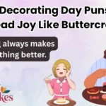 Cake Decorating Day Puns That Spread Joy Like Buttercream