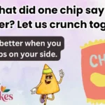 Chip Puns and Jokes That Are Totally Snack-tacular