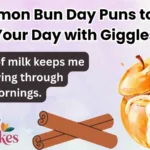 Cinnamon Bun Day Puns to Glaze Your Day with Giggles