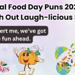 National Food Day Puns 2025 That Dish Out Laugh-licious Fun