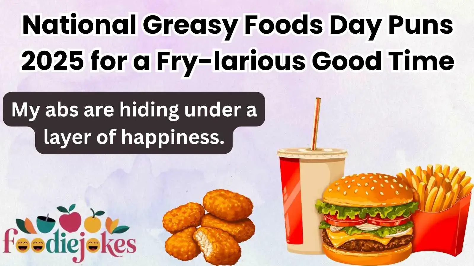 National Greasy Foods Day Puns 2025 for a Fry-larious Good Time