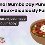 National Gumbo Day Puns That Are Roux-diculously Funny