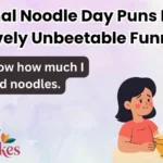 National Noodle Day Puns Pasta-tively Unbeetable Funny