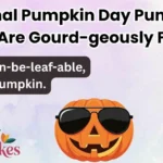 National Pumpkin Day Puns 2025 That Are Gourd-geously Funny