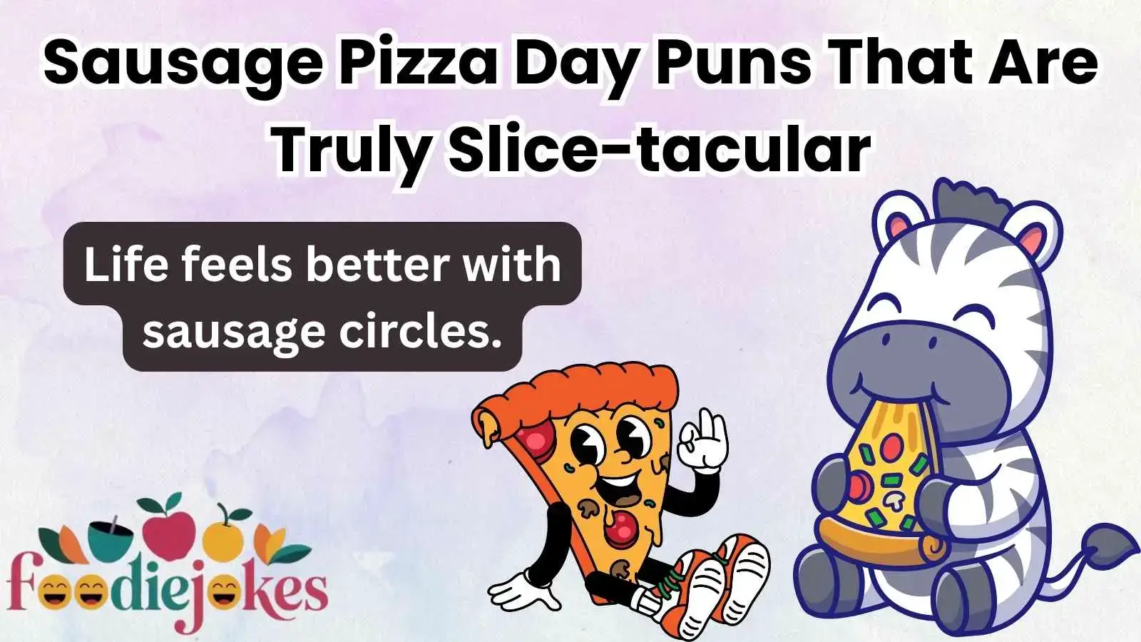 Sausage Pizza Day Puns That Are Truly Slice-tacular