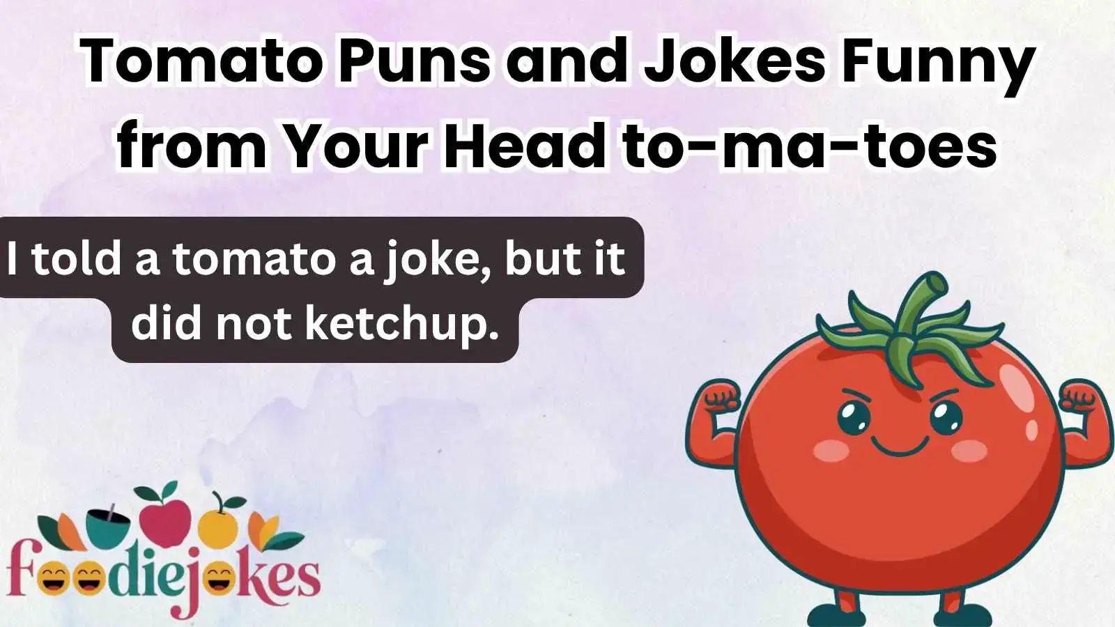 Tomato Puns and Jokes