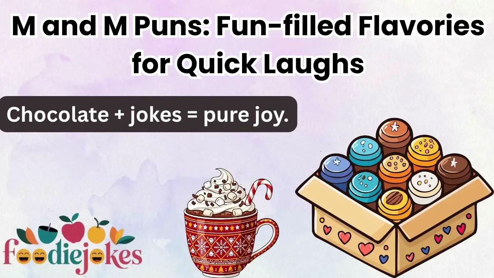 M and M Puns: Fun-filled Flavories for Quick Laughs
