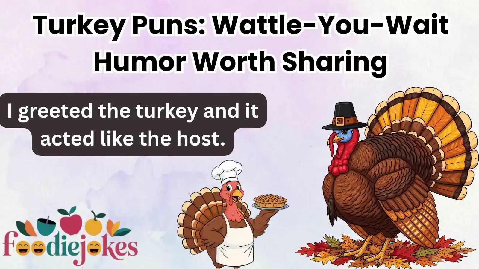 Turkey Puns: Wattle-You-Wait Humor Worth Sharing