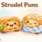 Strudel Puns Oven-Fresh Giggles